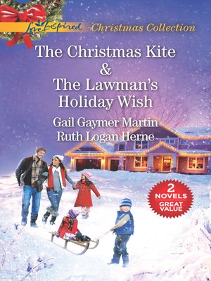 cover image of The Christmas Kite / The Lawman's Holiday Wish